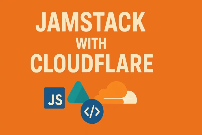 Jamstack با Cloudflare: توسعه وب مدرن (قسمت اول)